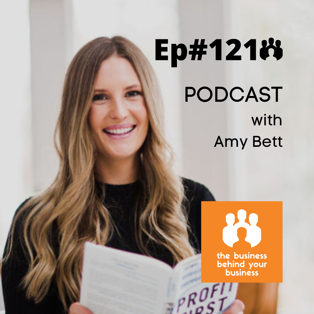 121 – Amy Bett: Getting control of your cash flow