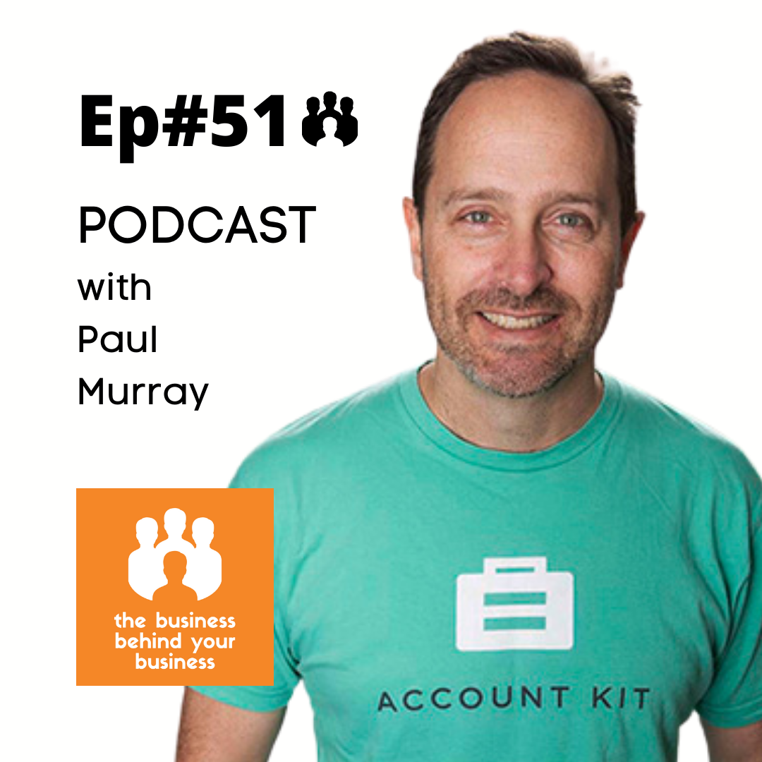 51 – Paul Murray – Account Kit: From Minimum Viable Product to an Established Business